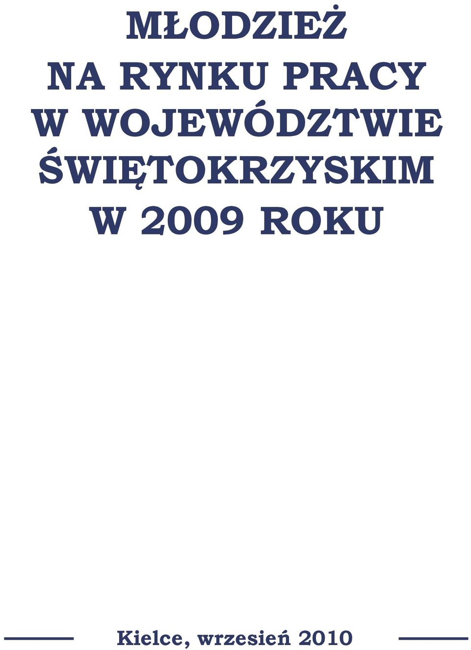 ŚWIĘTOKRZYSKIM W 2009