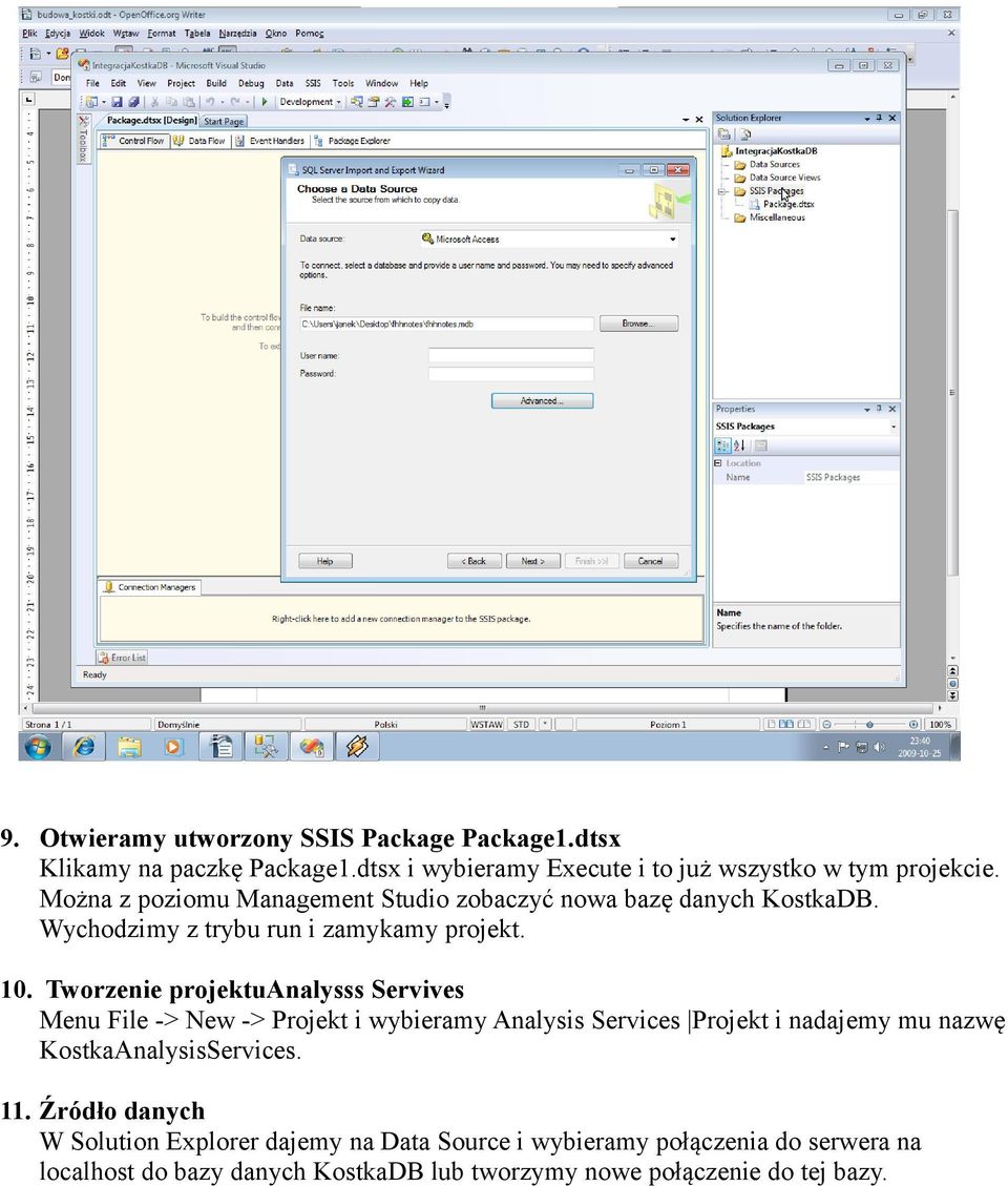 Tworzenie projektuanalysss Servives Menu File -> New -> Projekt i wybieramy Analysis Services Projekt i nadajemy mu nazwę