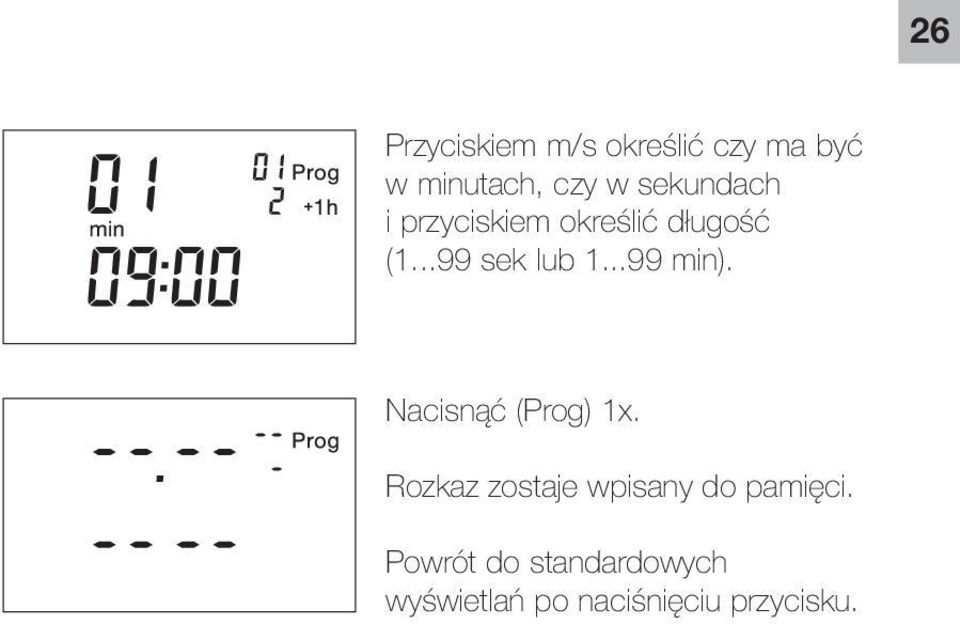 ..99 min). Nacisnąć (Prog) 1x.