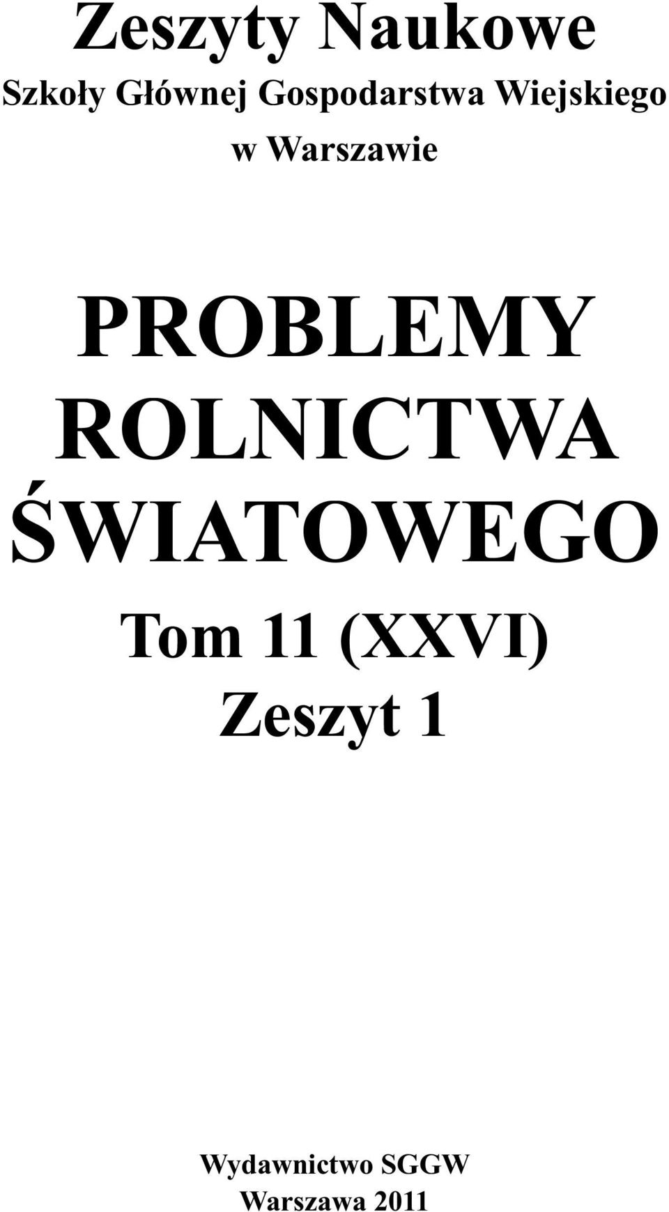 PROBLEMY ROLNICTWA WIATOWEGO Tom 11