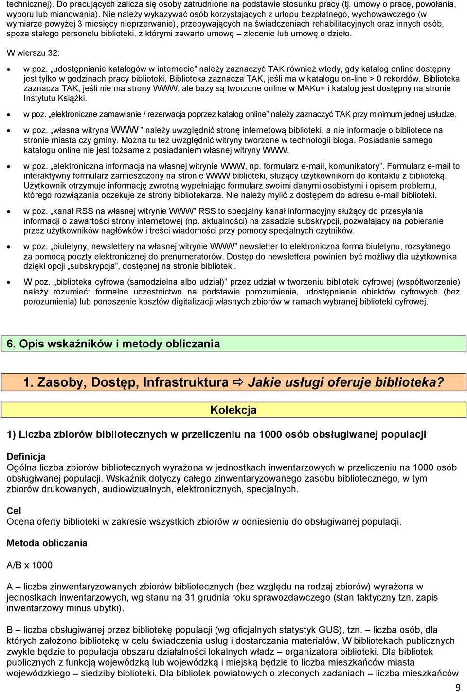 stałego personelu biblioteki, z którymi zawarto umowę zlecenie lub umowę o dzieło. W wierszu 32: w poz.