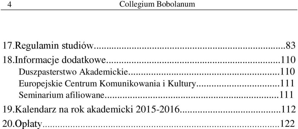 ..110 Europejskie Centrum Komunikowania i Kultury.