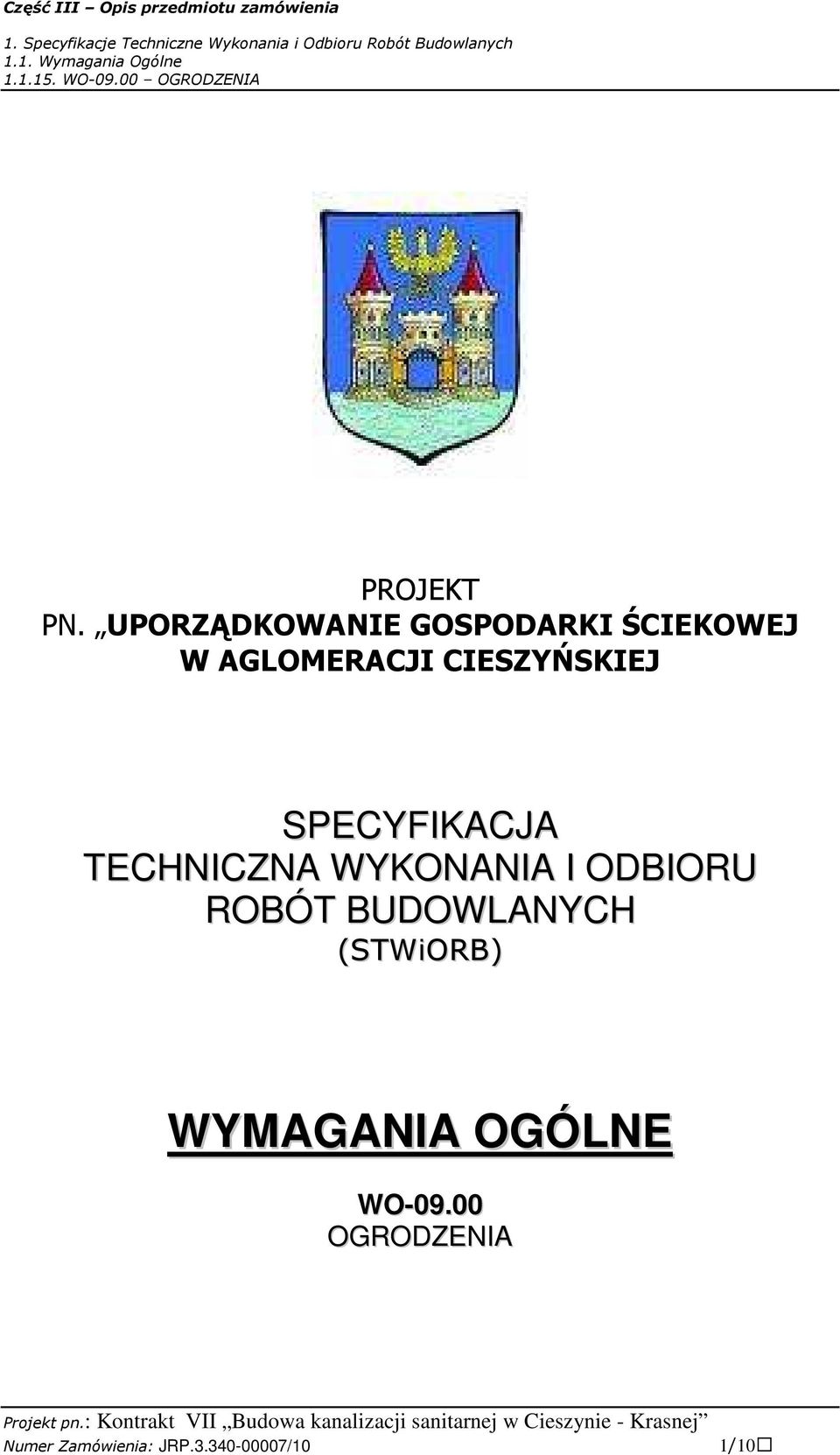 CIESZYŃSKIEJ SPECYFIKACJA TECHNICZNA WYKONANIA I ODBIORU