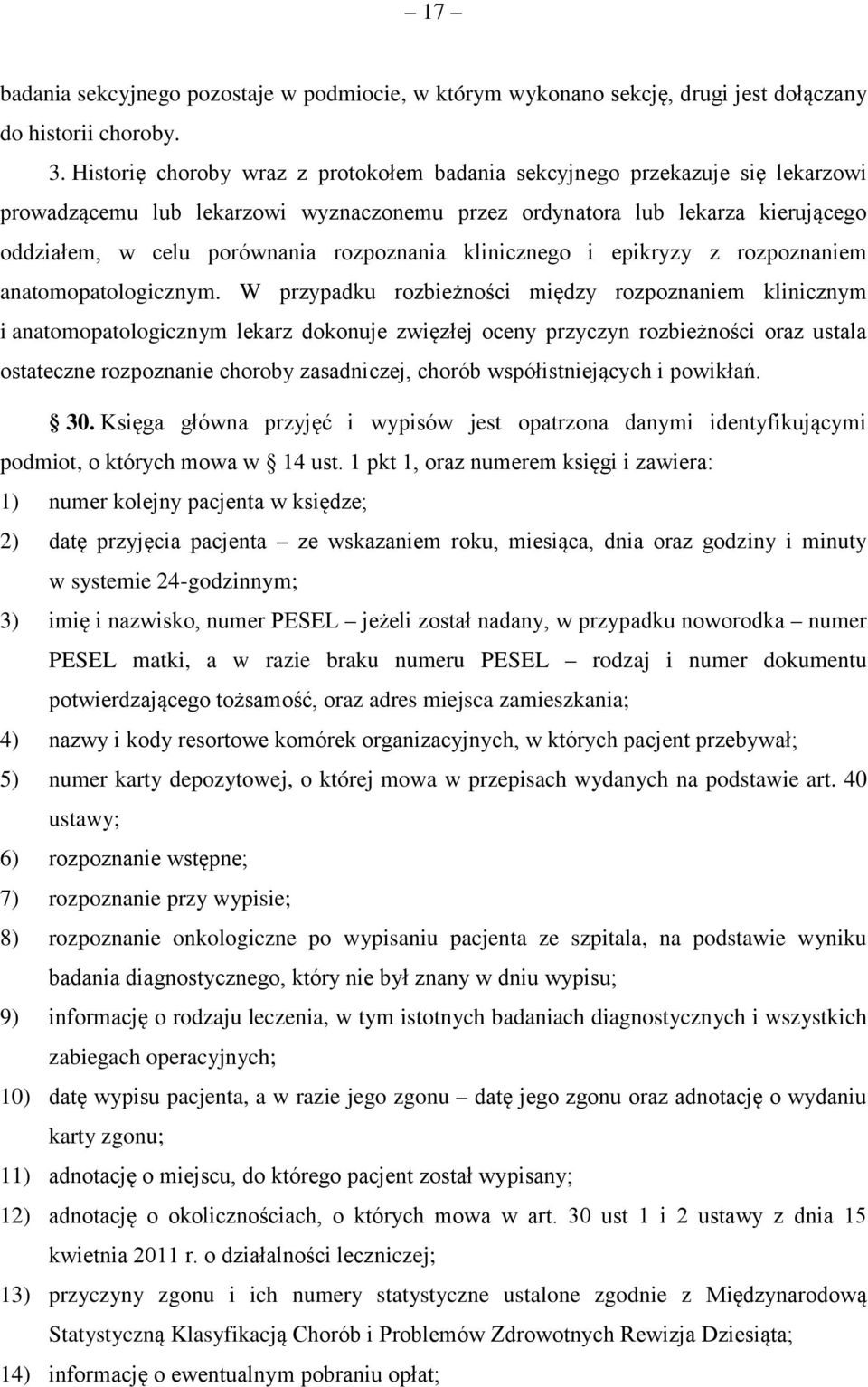 rozpoznania klinicznego i epikryzy z rozpoznaniem anatomopatologicznym.