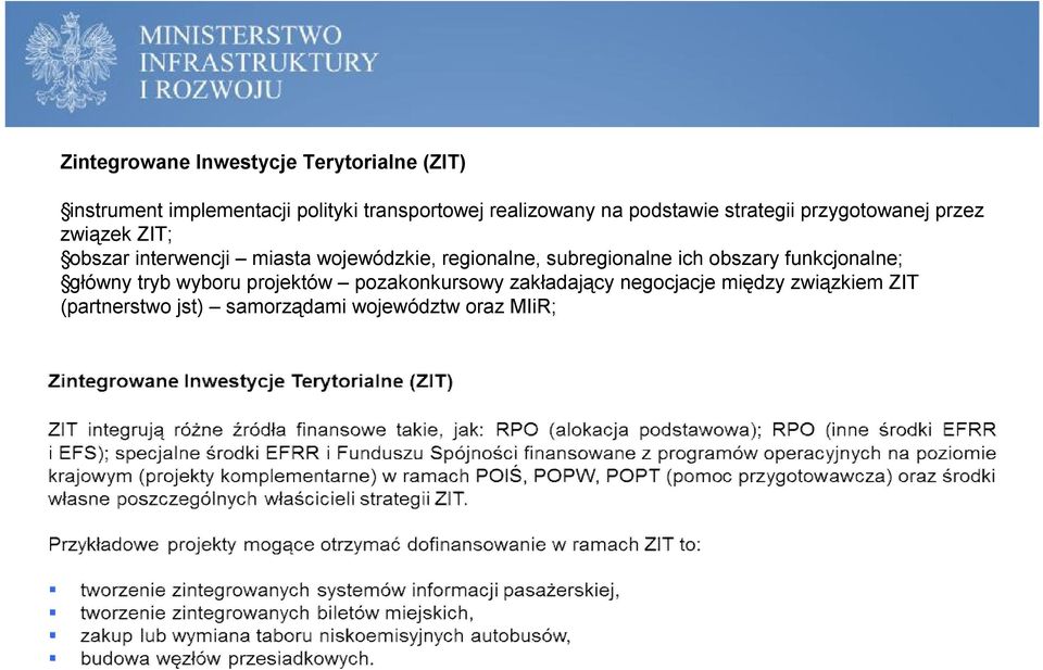 wojewódzkie, regionalne, subregionalne ich obszary funkcjonalne; główny tryb wyboru projektów