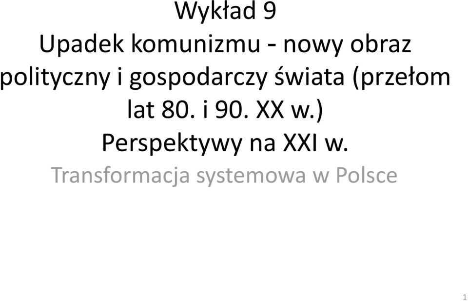 (przełom lat 80. i 90. XX w.