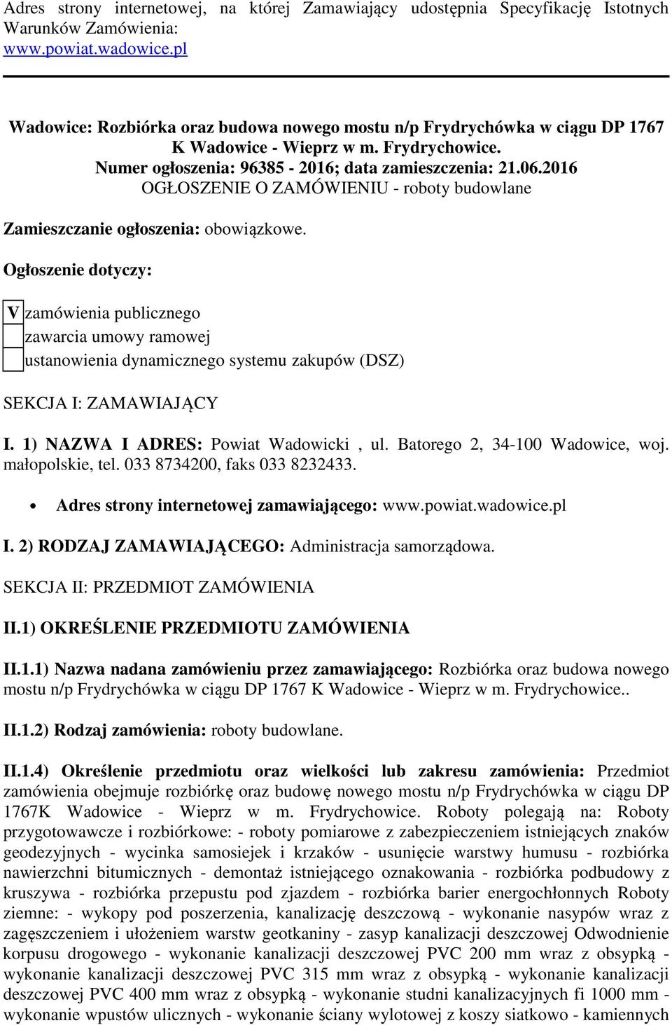 2016 OGŁOSZENIE O ZAMÓWIENIU - roboty budowlane Zamieszczanie ogłoszenia: obowiązkowe.