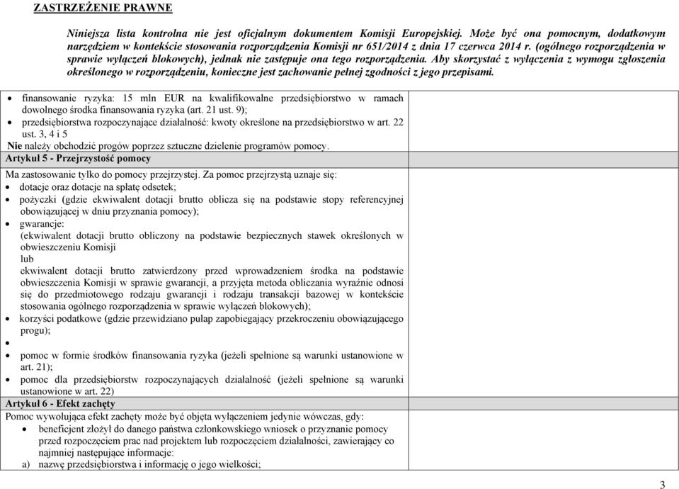 Artykuł 5 - Przejrzystość pomocy Ma zastosowanie tylko do pomocy przejrzystej.