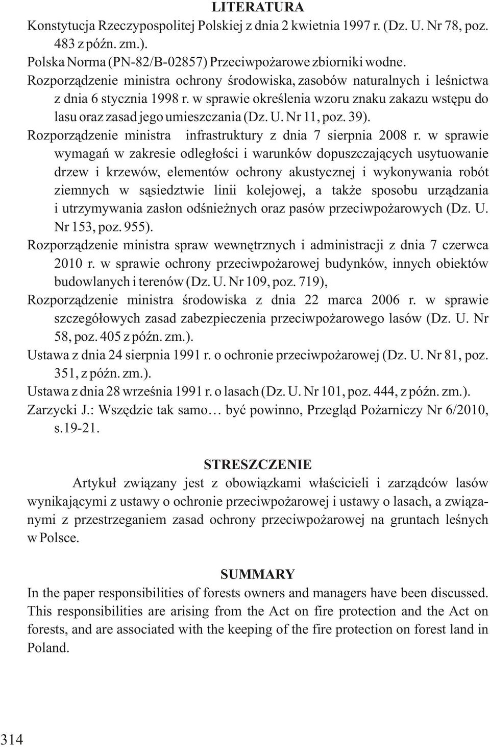 Nr 11, poz. 39). Rozporządzenie ministra infrastruktury z dnia 7 sierpnia 2008 r.