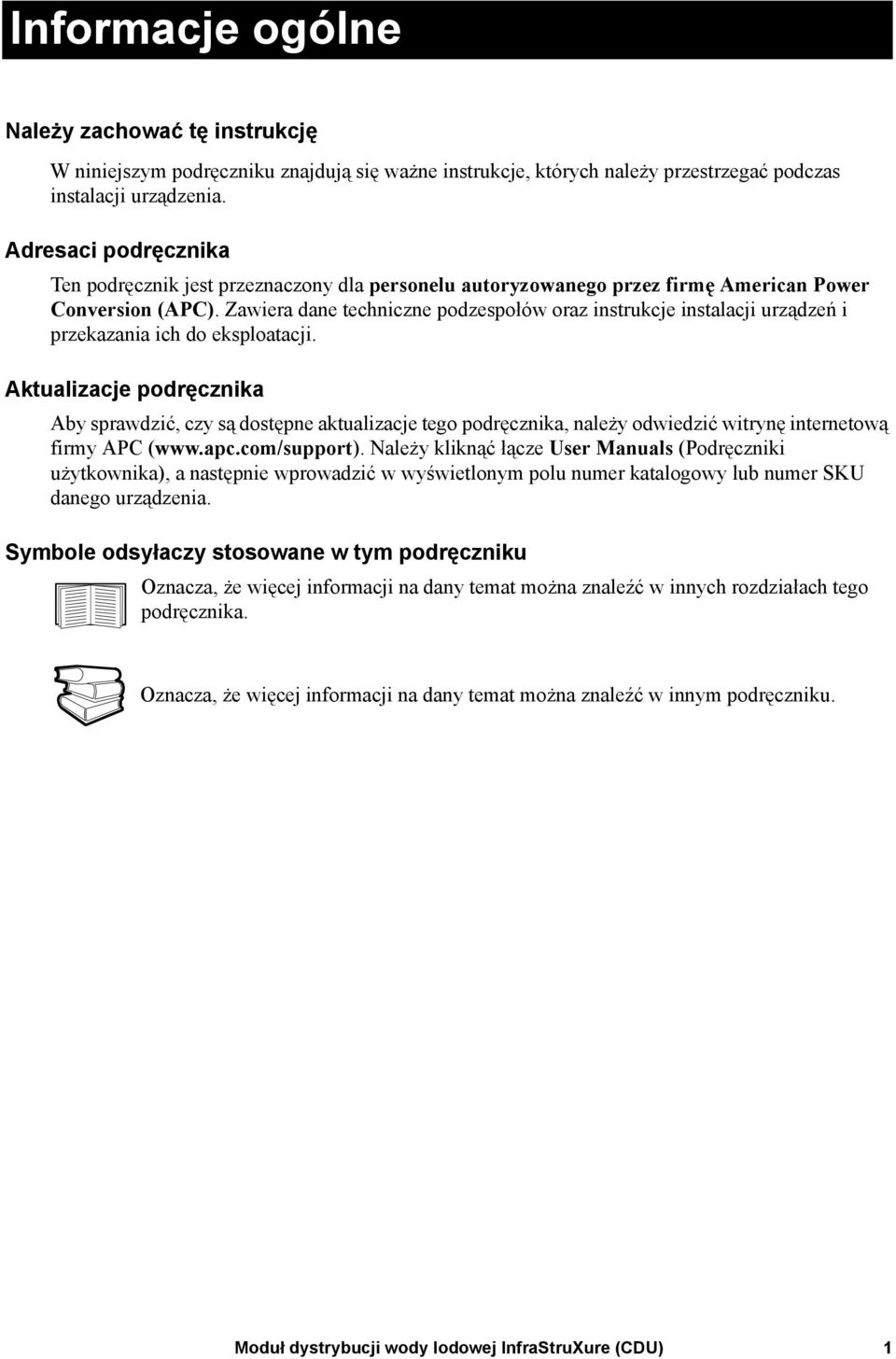 Zawiera dane techniczne podzespołów oraz instrukcje instalacji urządzeń i przekazania ich do eksploatacji.