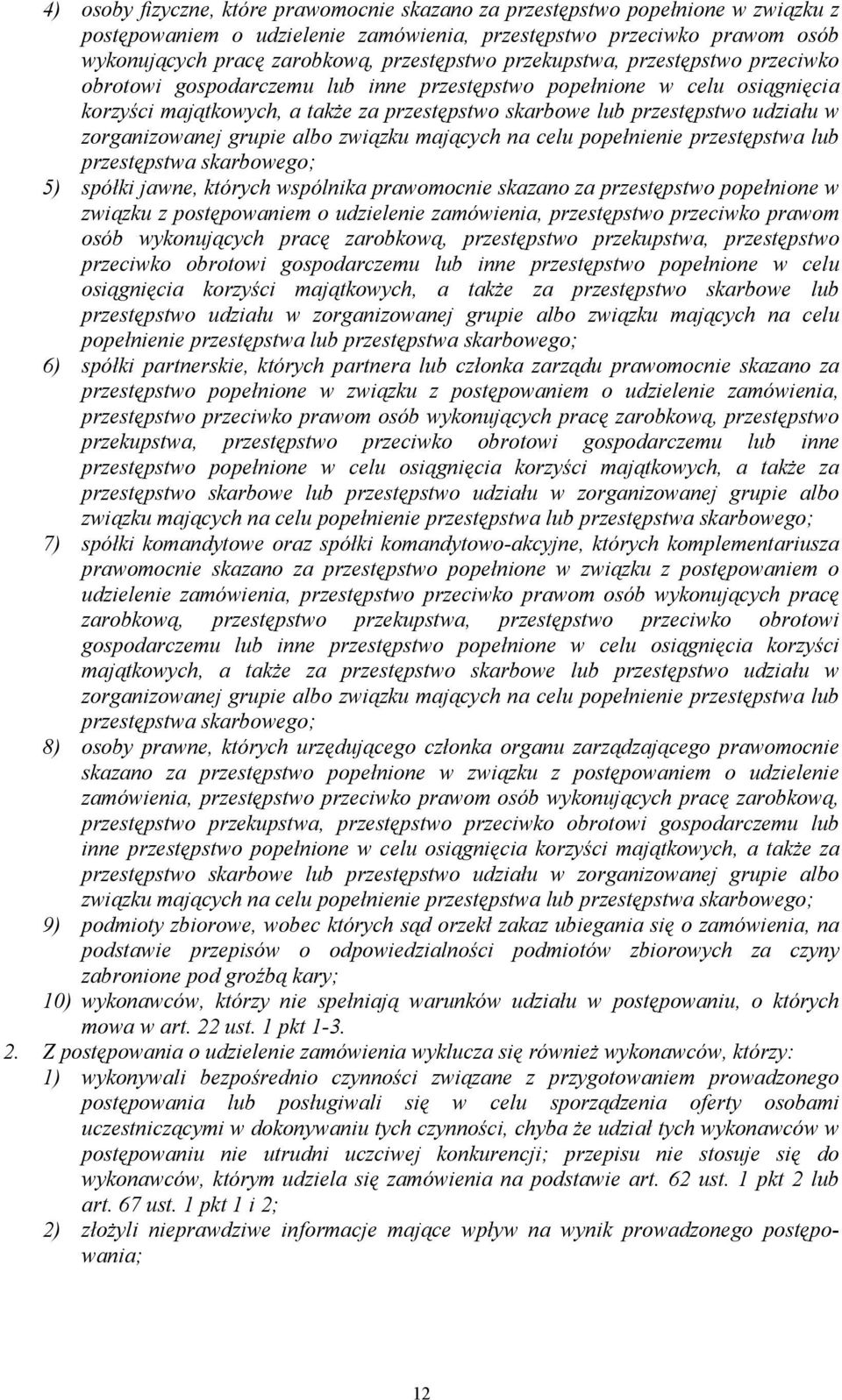 tkowych, a tak&e za przest#pstwo skarbowe lub przest#pstwo udzia%u w zorganizowanej grupie albo zwi!zku maj!