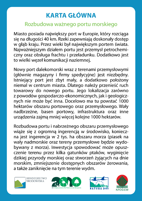 Scenariusz 4 Obalamy mity - czy można inwestować na obszarach Natury 2000? Cel zajęć: Zapoznanie uczniów z zasadami gospodarowania i użytkowania obszarów chronionych Natura 2000.