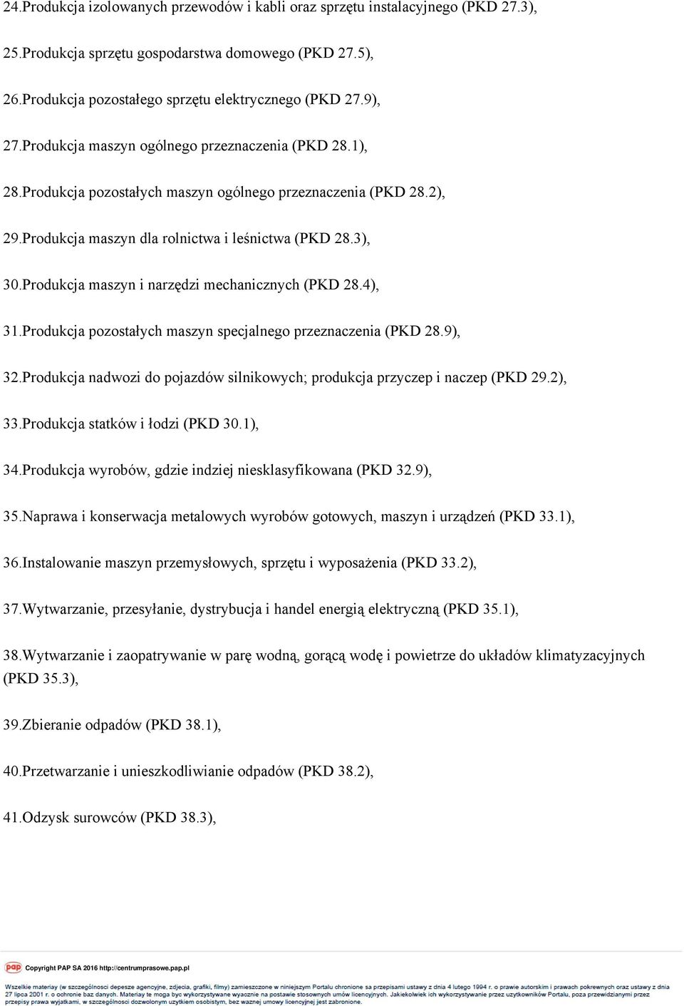 Produkcja maszyn i narzędzi mechanicznych (PKD 28.4), 31.Produkcja pozostałych maszyn specjalnego przeznaczenia (PKD 28.9), 32.