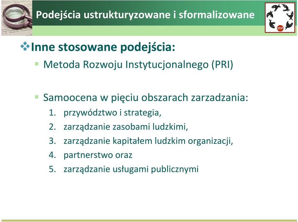 przywództwo i strategia, 2. zarządzanie zasobami ludzkimi, 3.