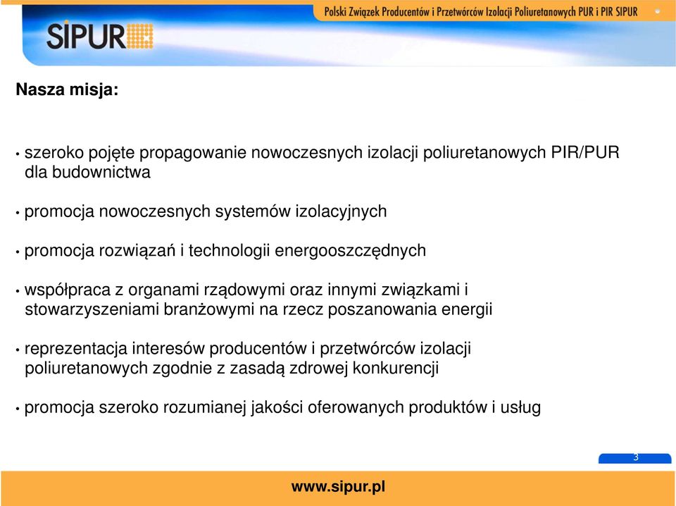 innymi związkami i stowarzyszeniami branżowymi na rzecz poszanowania energii reprezentacja interesów producentów i