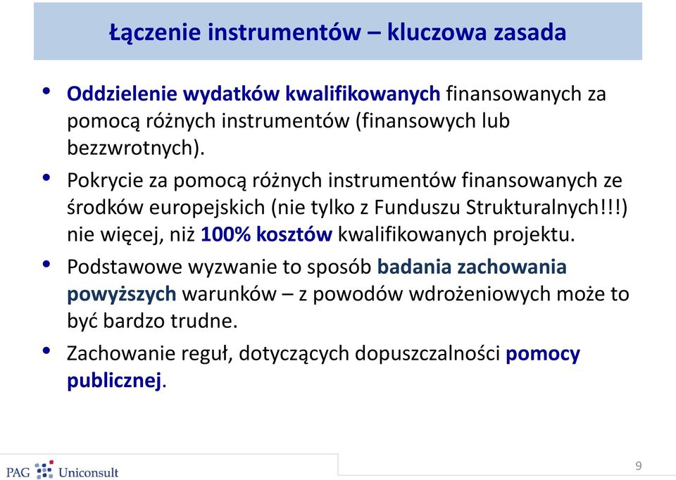 Pokrycie za pomocą różnych instrumentów finansowanych ze środków europejskich (nie tylko z Funduszu Strukturalnych!