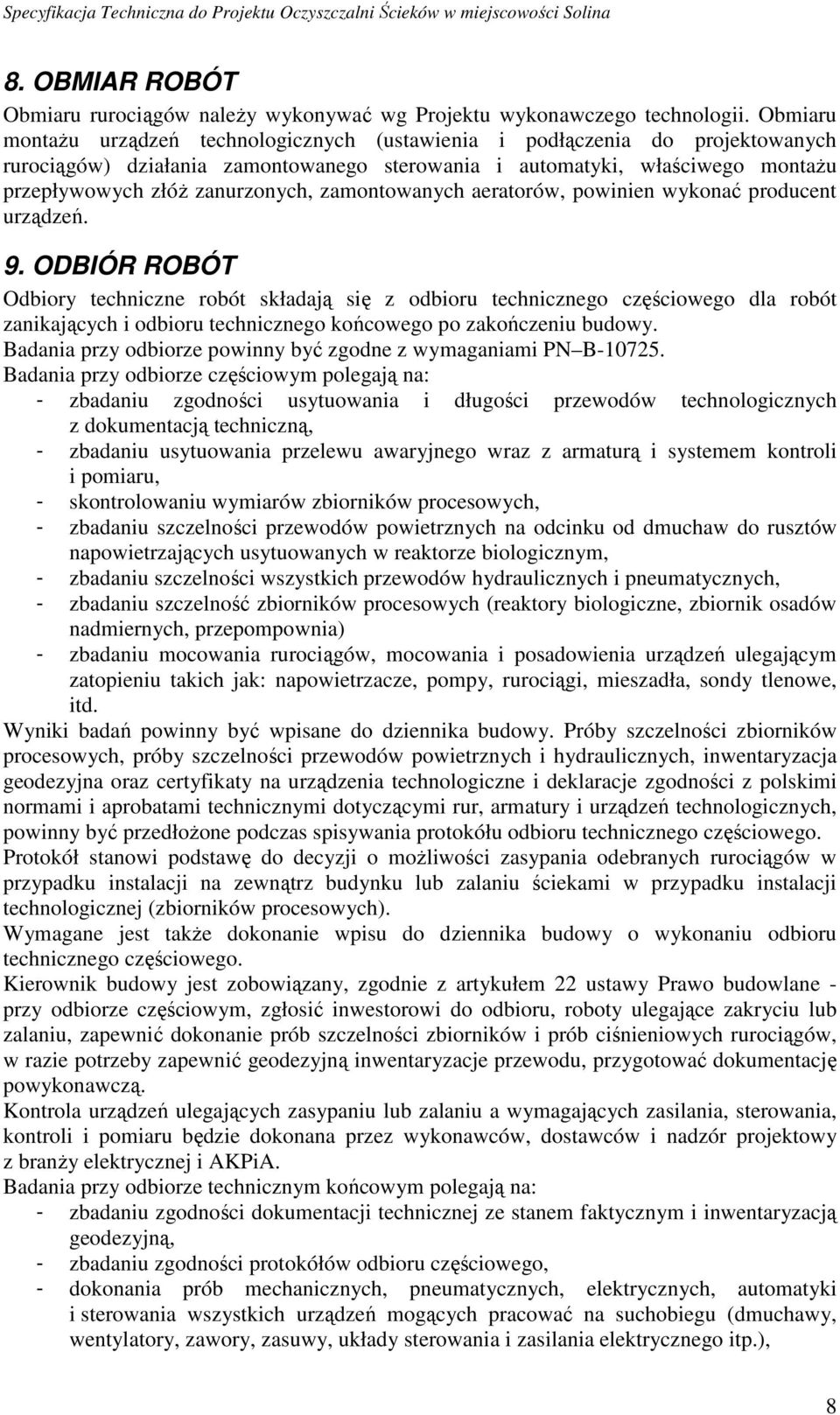 zamontowanych aeratorów, powinien wykonać producent urządzeń. 9.