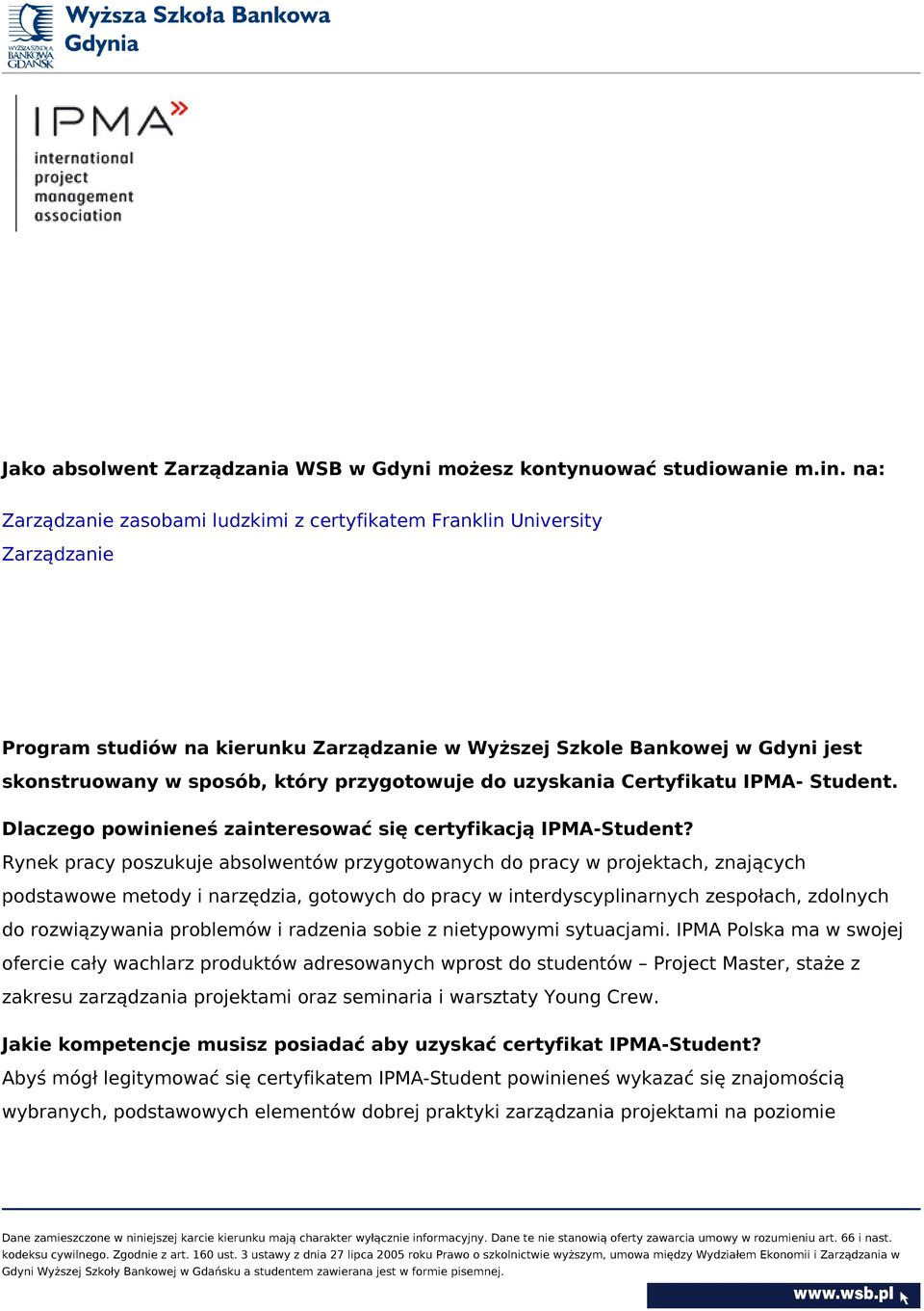 przygotowuje do uzyskania Certyfikatu IPMA- Student. Dlaczego powinieneś zainteresować się certyfikacją IPMA-Student?