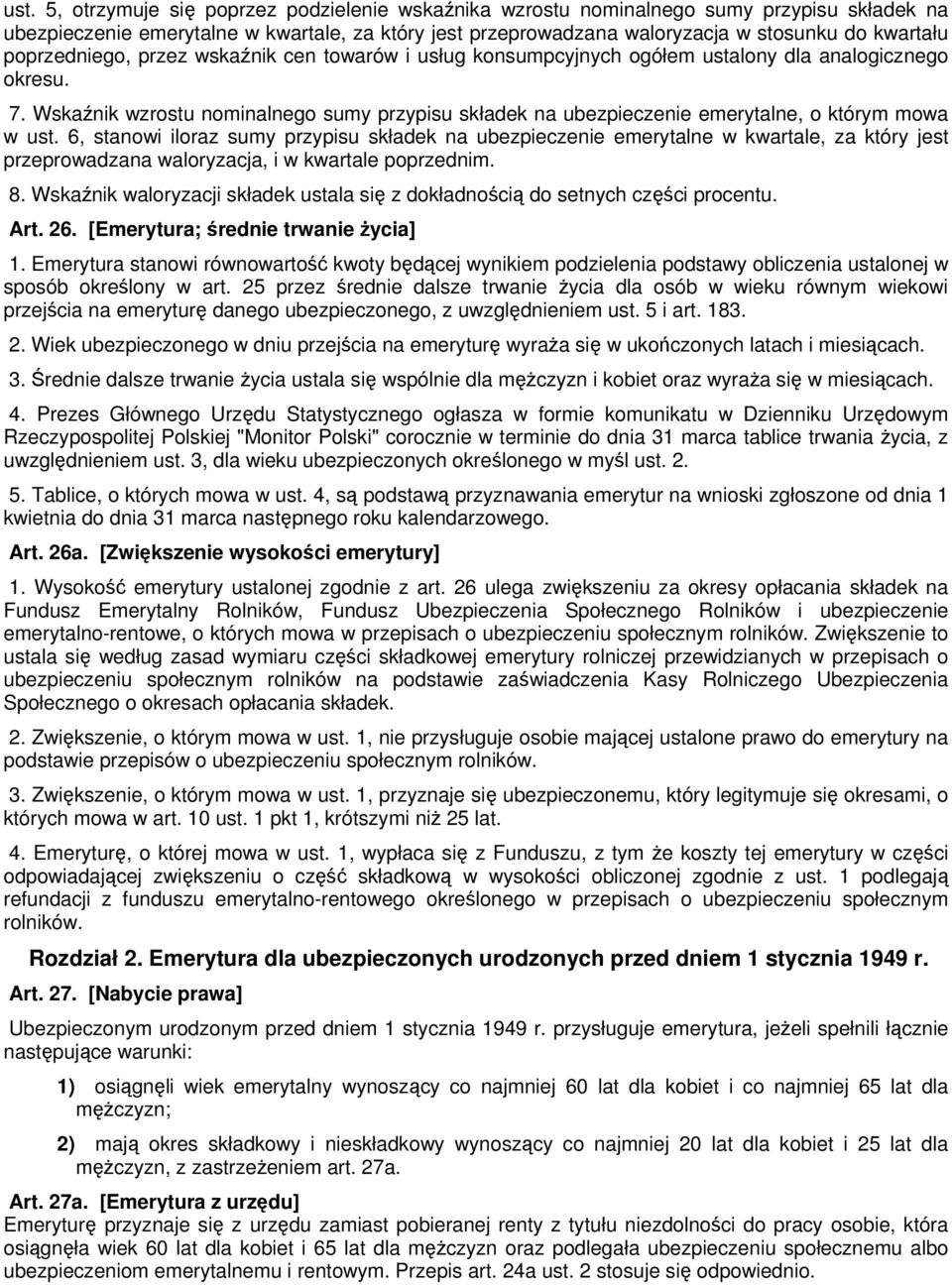 Wskaźnik wzrostu nominalnego sumy przypisu składek na ubezpieczenie emerytalne, o którym mowa w ust.