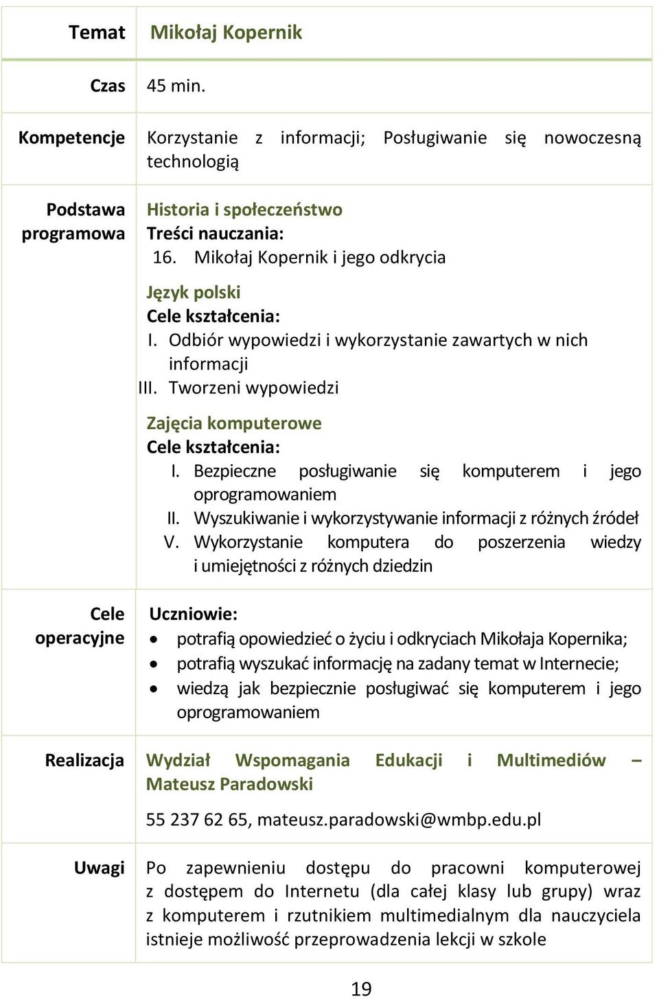 Wyszukiwanie i wykorzystywanie informacji z różnych źródeł V.