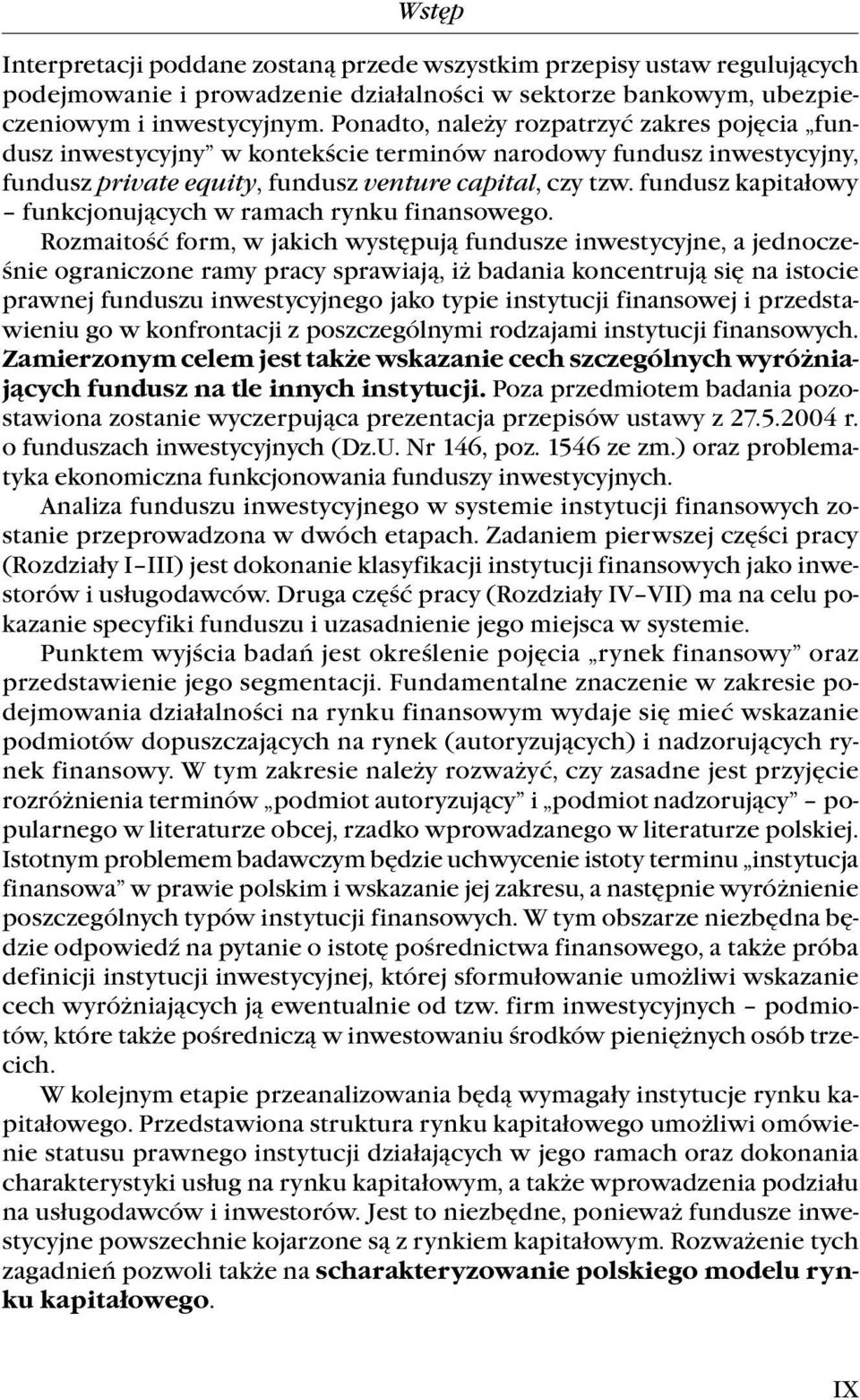 fundusz kapitałowy funkcjonujących w ramach rynku finansowego.