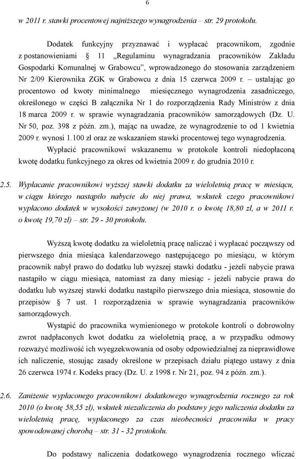 zarządzeniem Nr 2/09 Kierownika ZGK w Grabowcu z dnia 15 czerwca 2009 r.