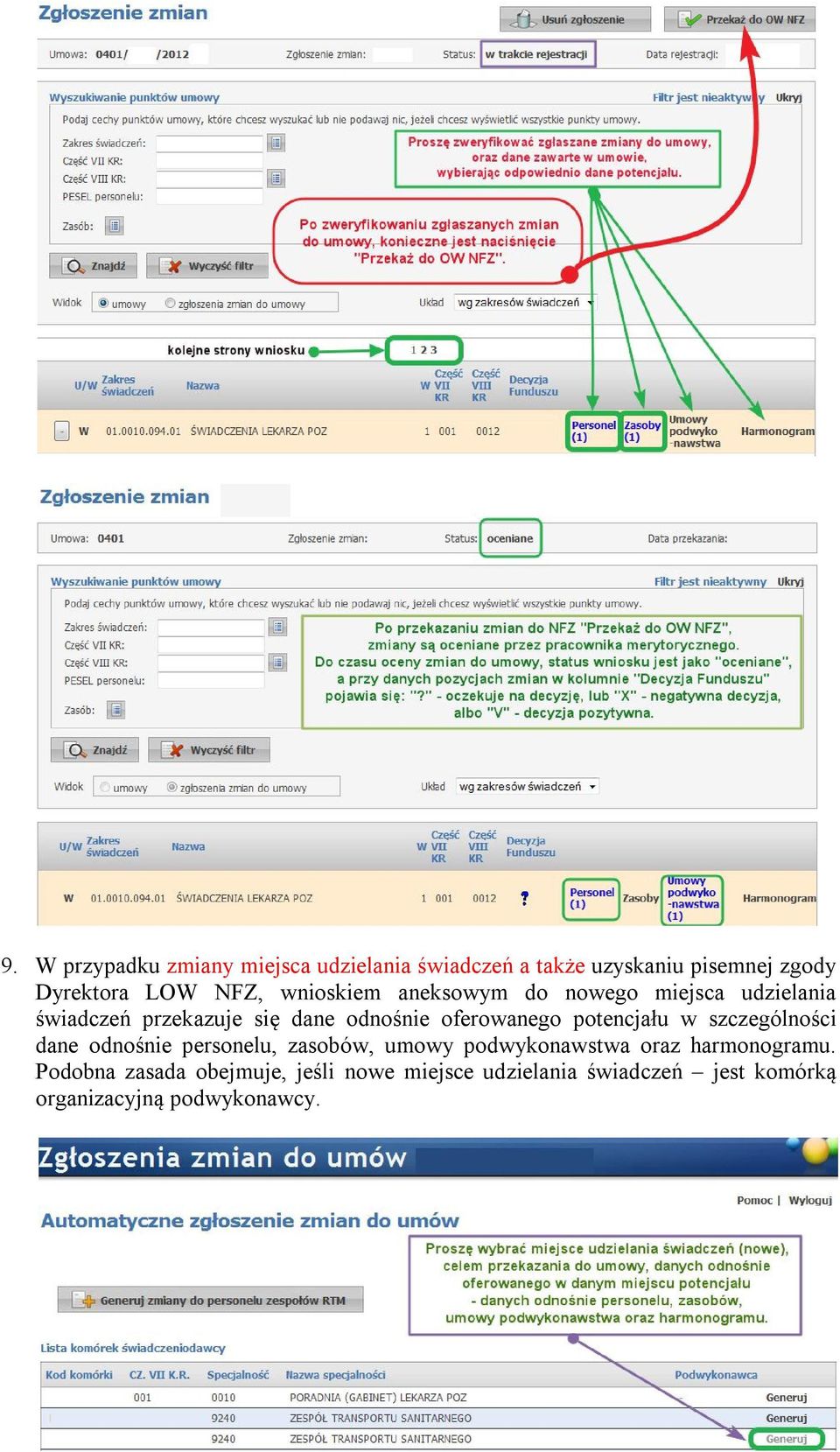 potencjału w szczególności dane odnośnie personelu, zasobów, umowy podwykonawstwa oraz harmonogramu.