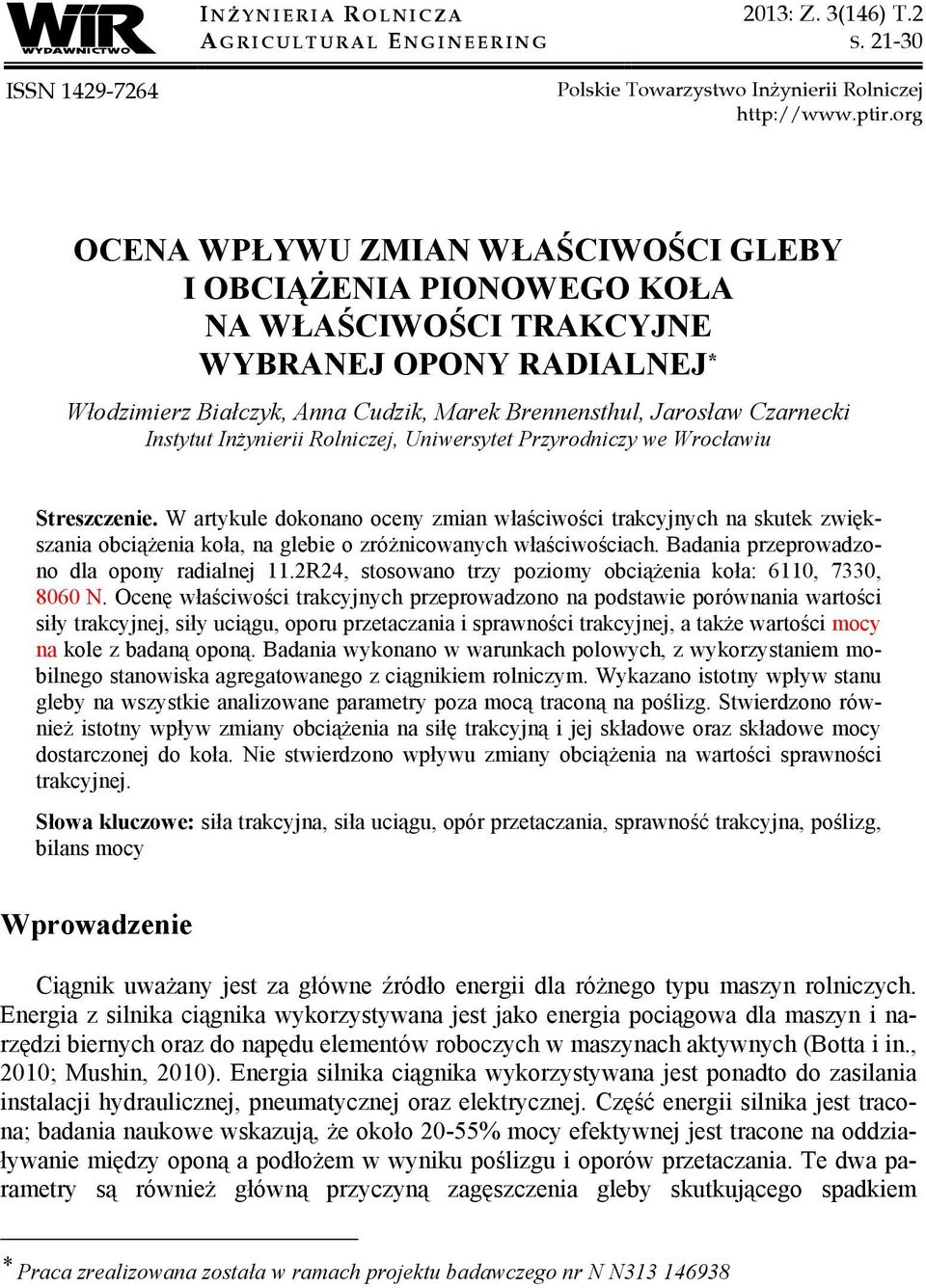 Instytut Inżynierii Rolniczej, Uniwersytet Przyrodniczy we Wrocławiu Streszczenie.