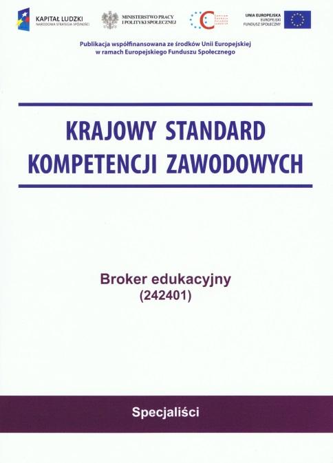 Krajowe Standardy Kompetencji Zawodowych jako narzędzie dostosowania oferty programowej do potrzeb pracodawców