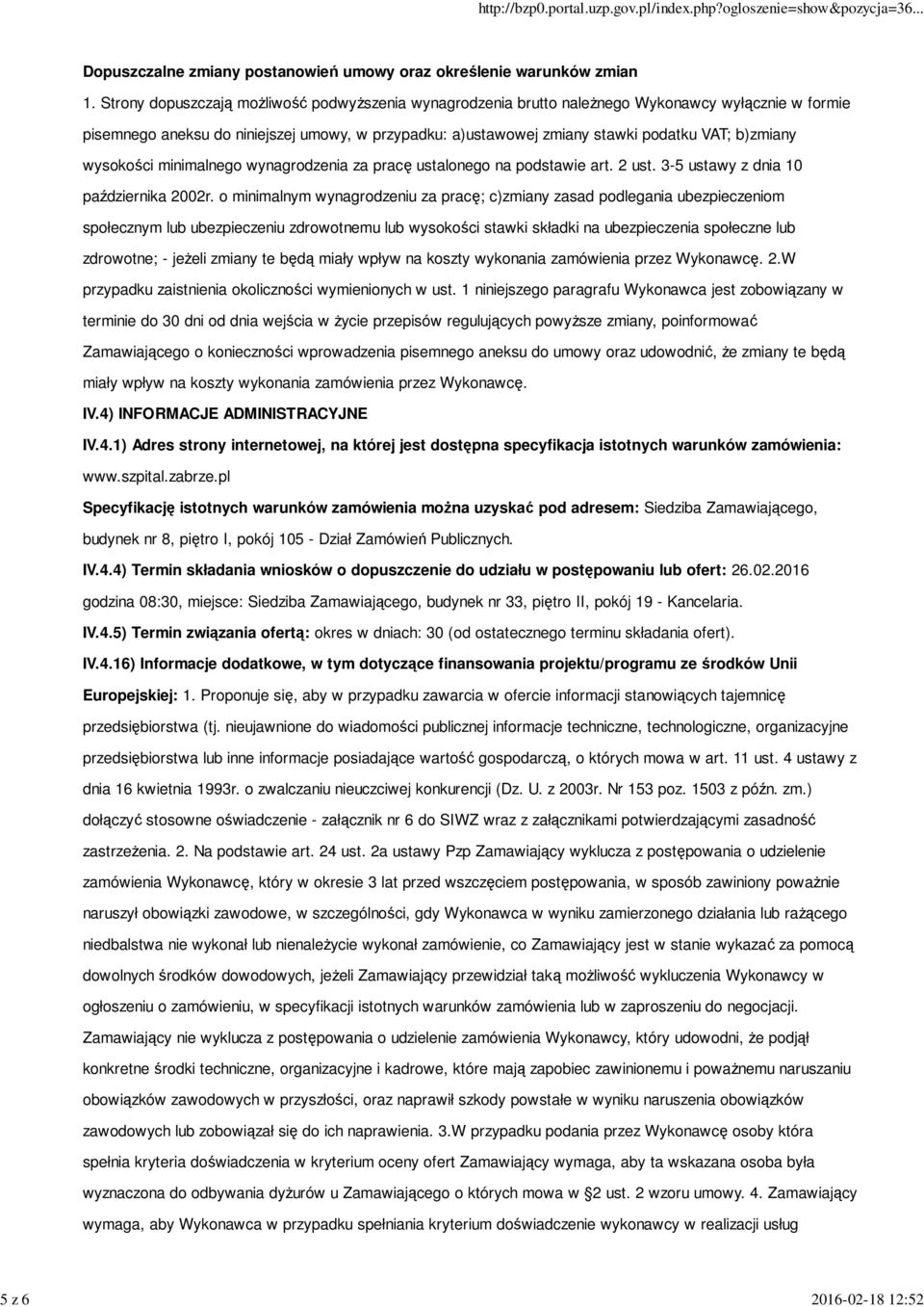 b)zmiany wysokości minimalnego wynagrodzenia za pracę ustalonego na podstawie art. 2 ust. 3-5 ustawy z dnia 10 października 2002r.