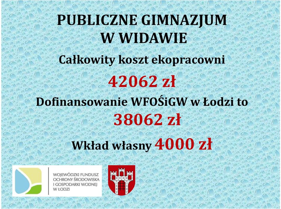 42062 zł Dofinansowanie WFOŚiGWw