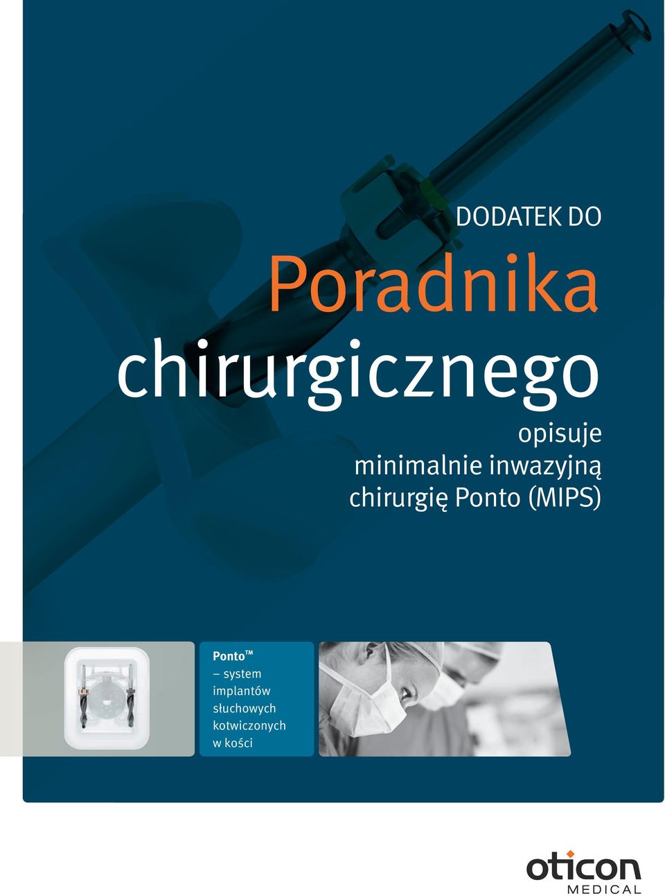 chirurgię Ponto () Ponto TM system