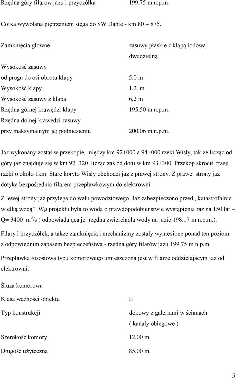 zasuwy płaskie z klapą lodową dwudzielną 5,0 m 