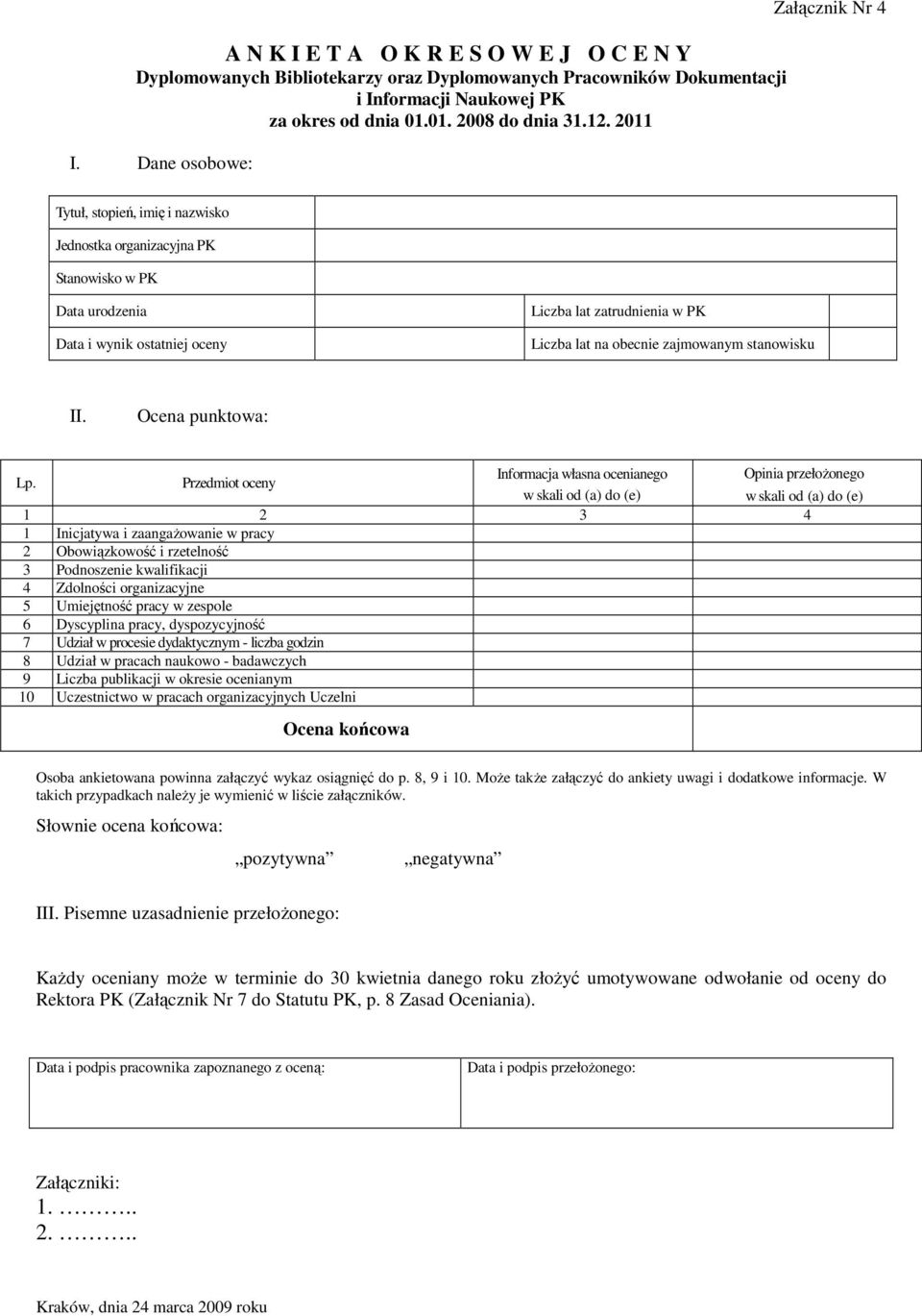 zajmowanym stanowisku II. Ocena punktowa: Lp.