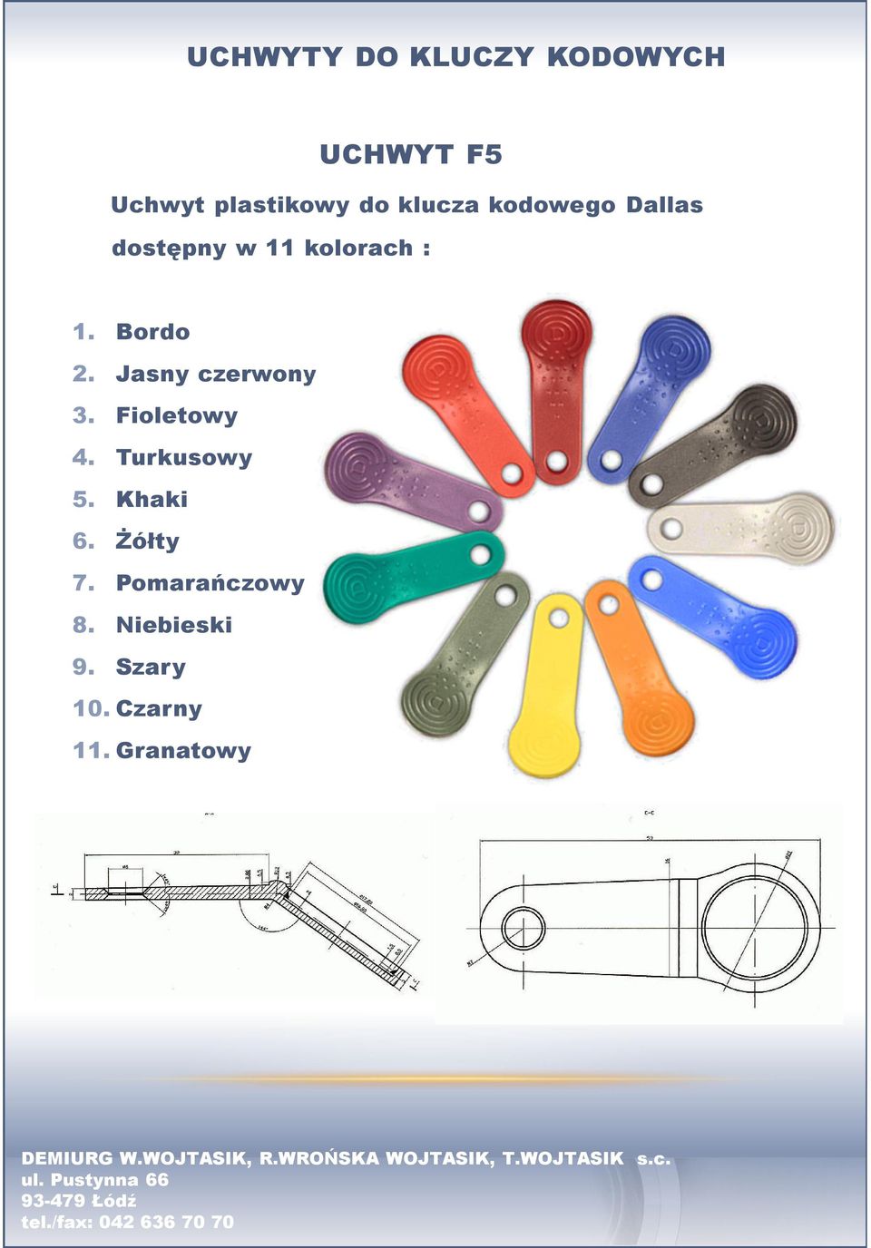 Jasny czerwony 3. Fioletowy 4. Turkusowy 5. Khaki 6.