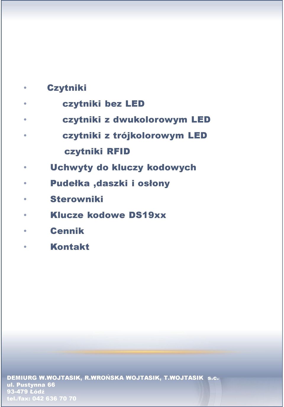 czytniki RFID Uchwyty do kluczy kodowych