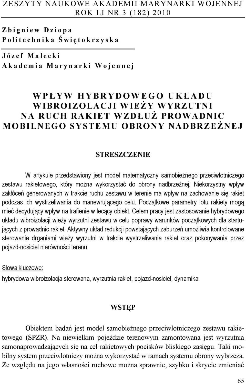 który można wykorzystać do obrony nadbrzeżnej.