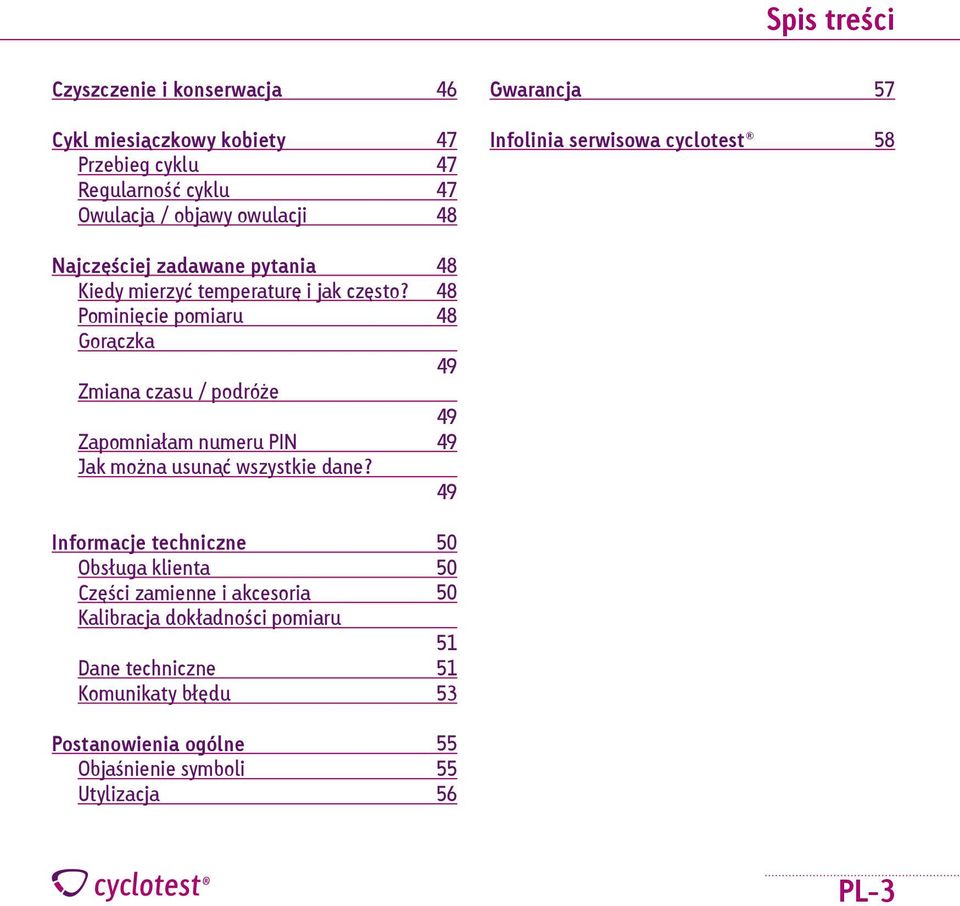 podróże Zapomniałam numeru PIN Jak można usunąć wszystkie dane 48 48 48 49 49 49 49 Informacje techniczne Obsługa klienta Części zamienne i