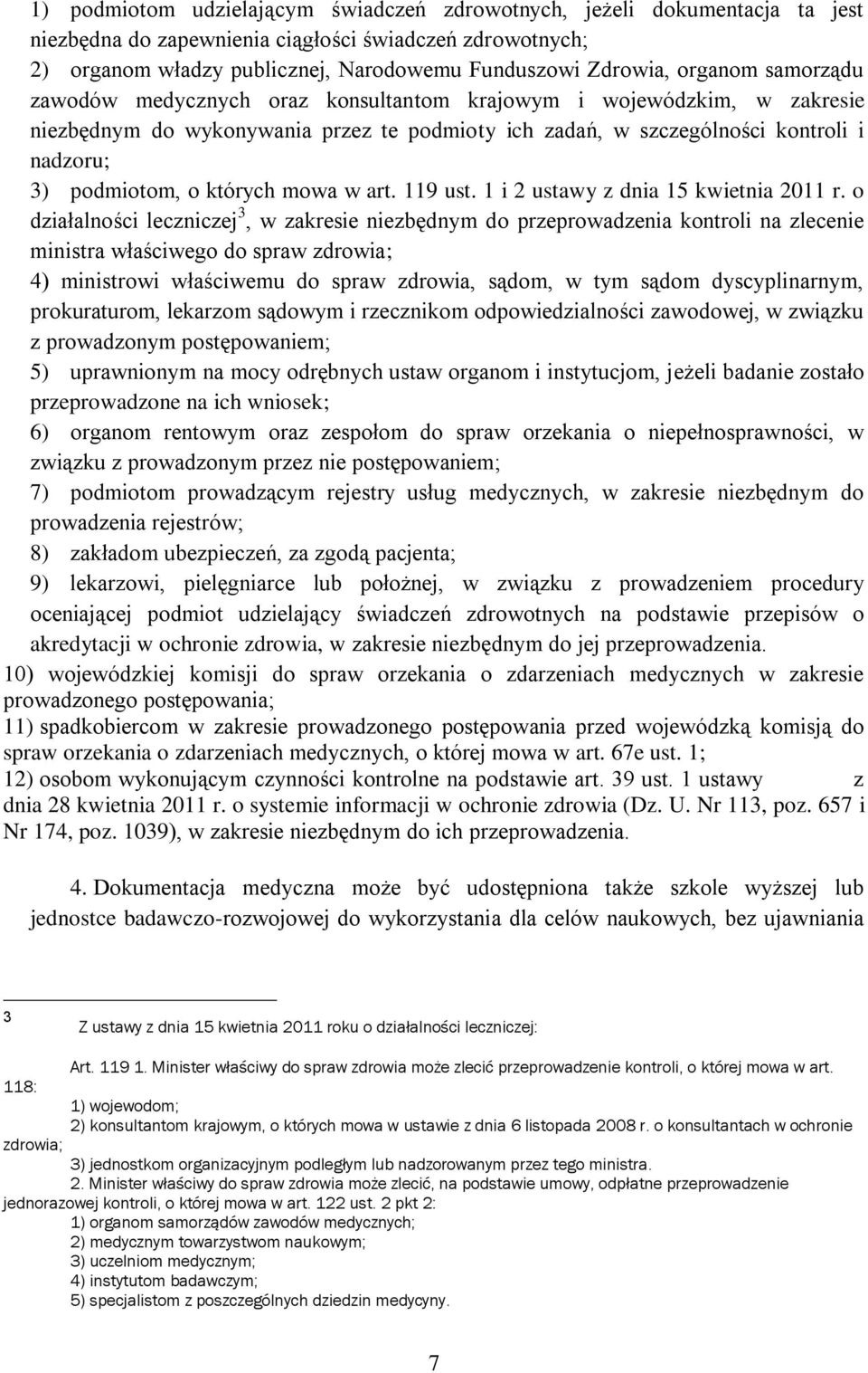 których mowa w art. 119 ust. 1 i 2 ustawy z dnia 15 kwietnia 2011 r.