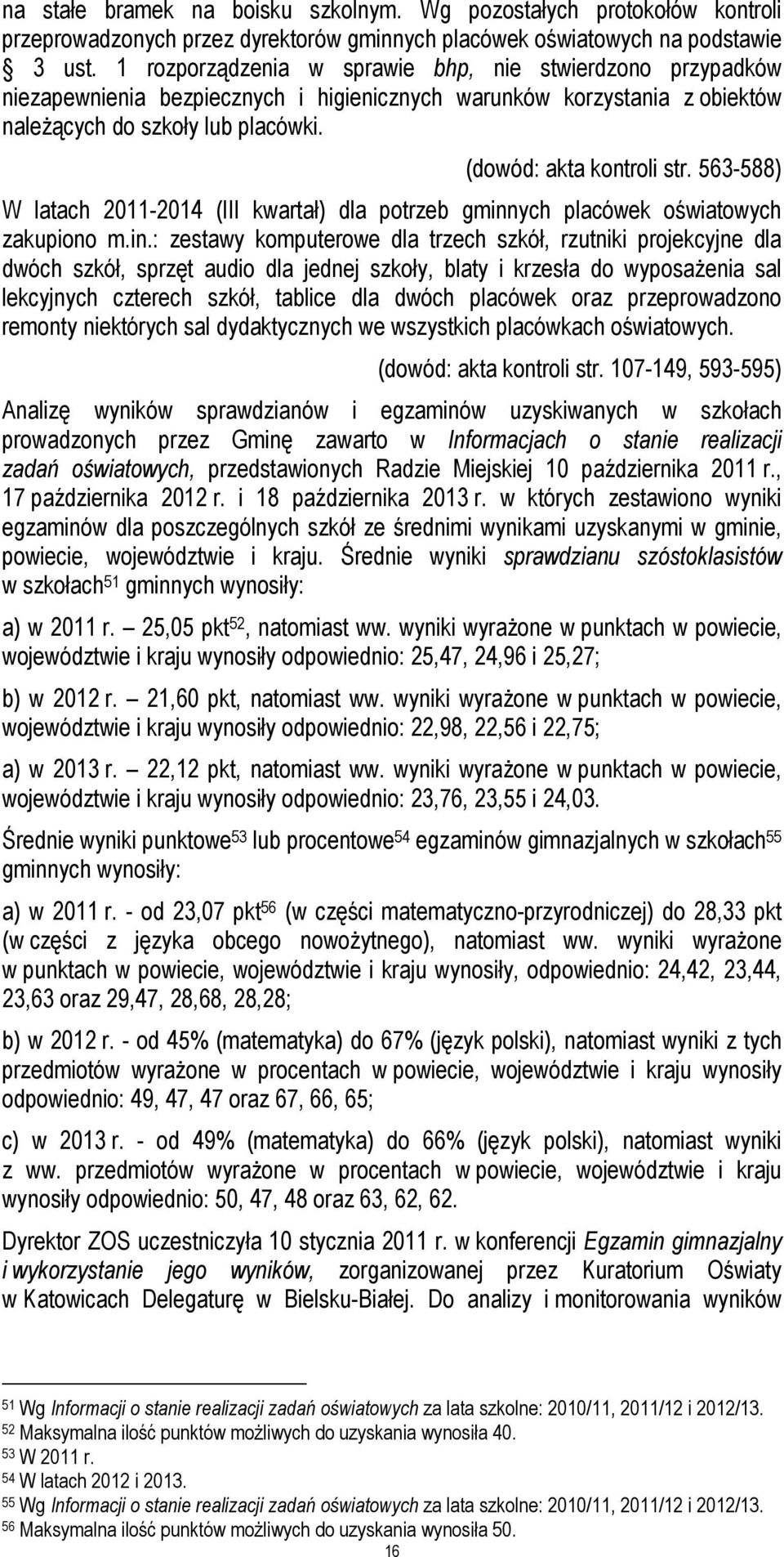 563-588) W latach 2011-2014 (III kwartał) dla potrzeb gminn