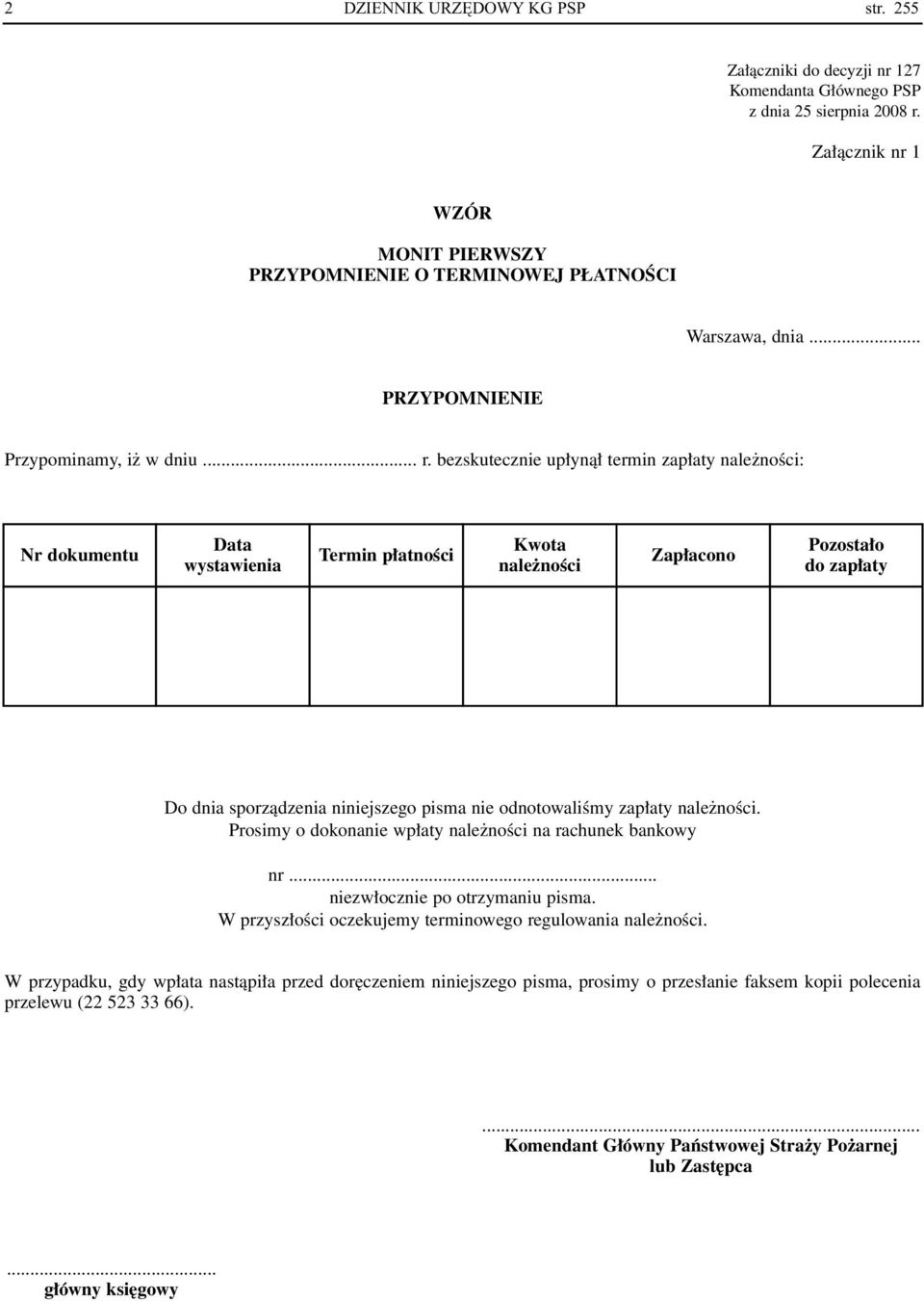 bezskutecznie up ynà termin zap aty : Do dnia sporzàdzenia niniejszego pisma nie odnotowaliêmy zap aty.