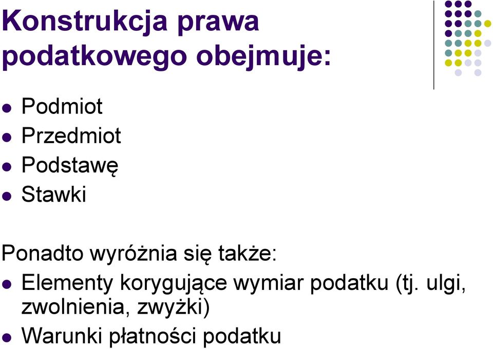 także: Elementy korygujące wymiar podatku (tj.