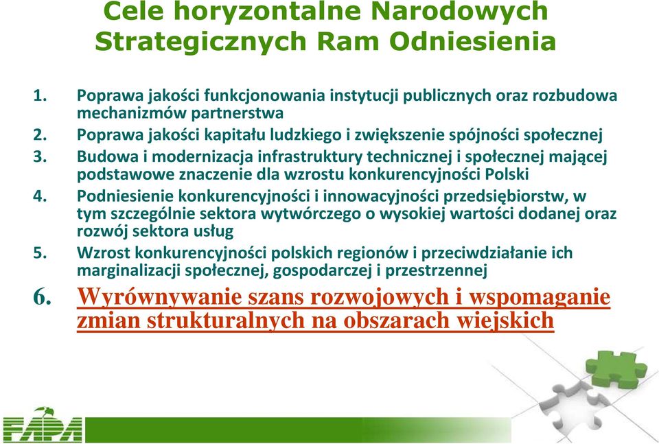 Budowa i modernizacja infrastruktury technicznej i społecznej mającej podstawowe znaczenie dla wzrostu konkurencyjności Polski 4.