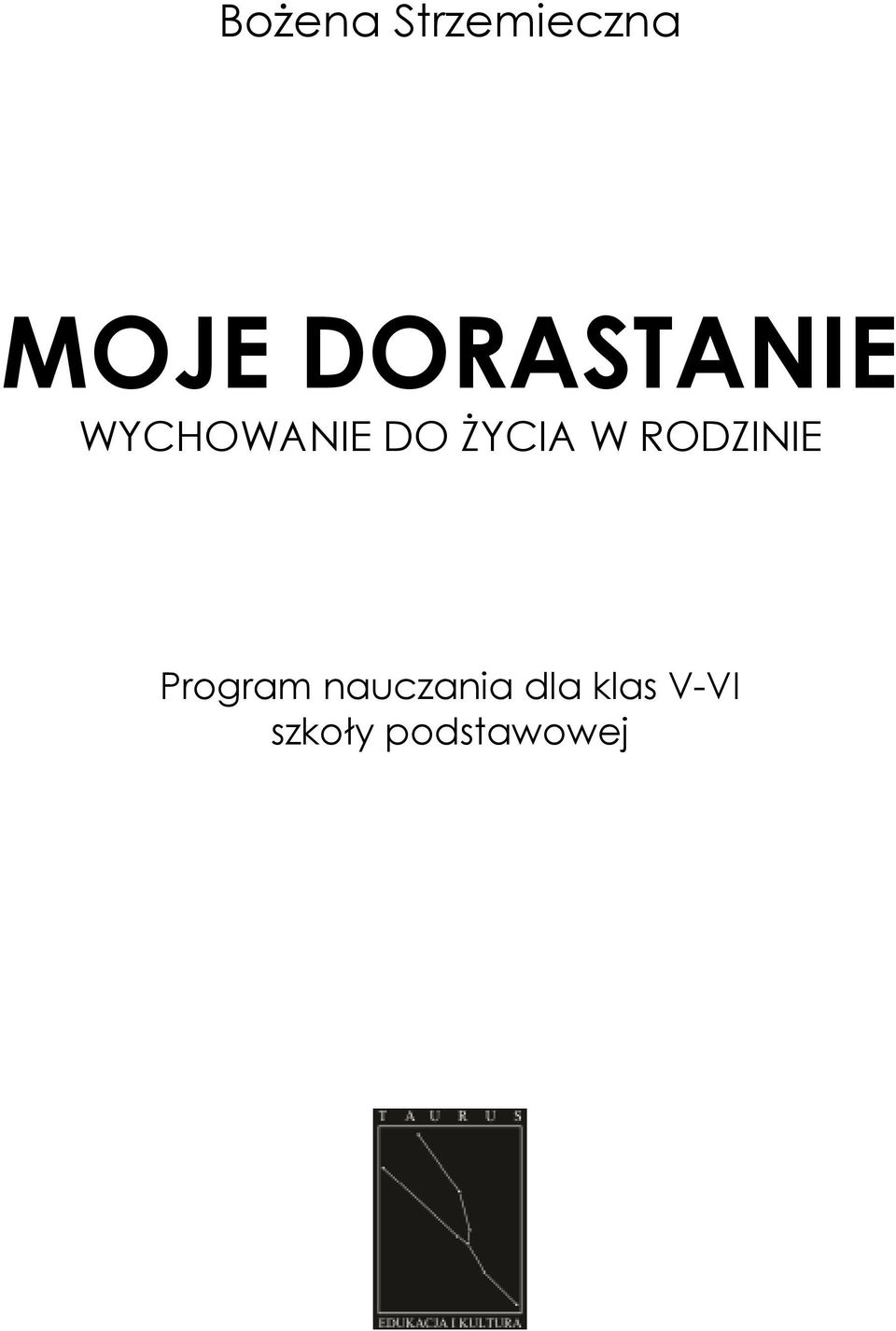 śycia W RODZINIE Program