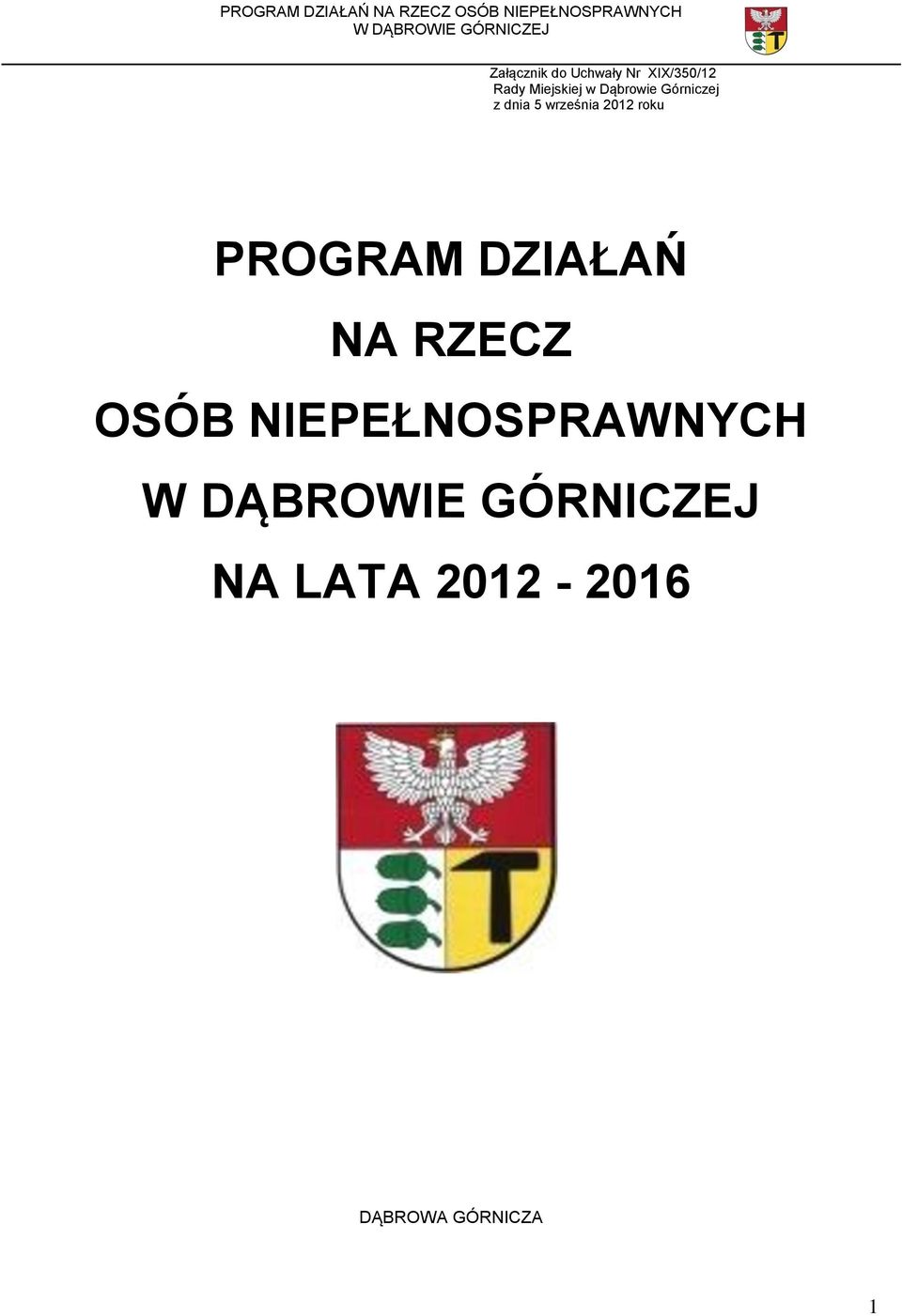 września 2012 roku PROGRAM DZIAŁAŃ NA RZECZ