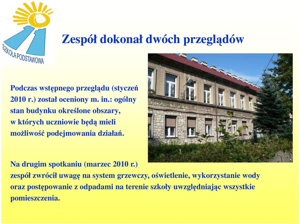 działań. Na drugim spotkaniu (marzec 2010 r.