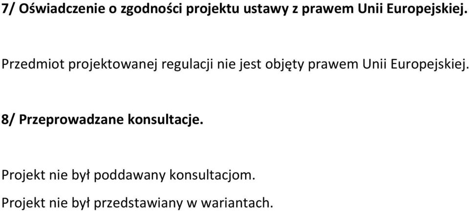 Przedmiot projektowanej regulacji nie jest objęty prawem Unii  8/