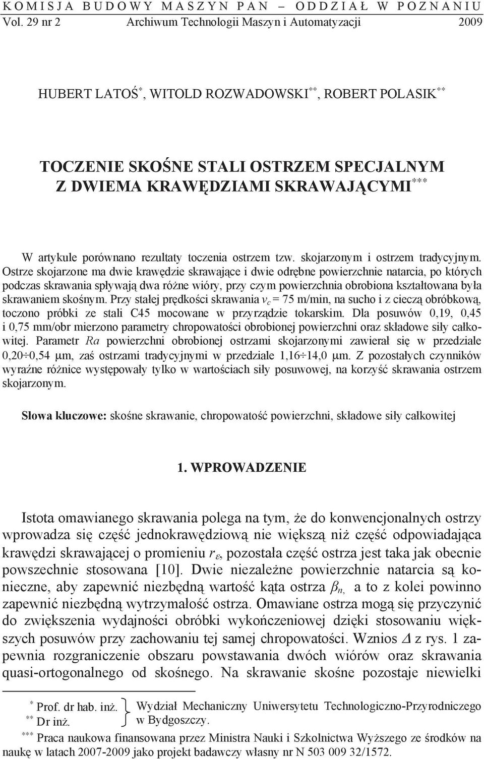 rezultaty toczenia ostrzem tzw. skojarzonym i ostrzem tradycyjnym.