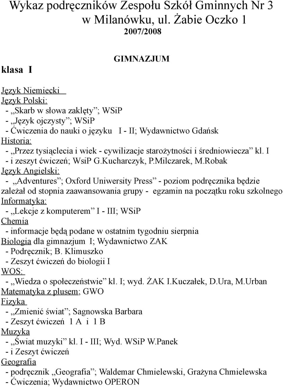 Przez tysiąclecia i wiek - cywilizacje starożytności i średniowiecza kl. I - i zeszyt ćwiczeń; WsiP G.Kucharczyk, P.Milczarek, M.