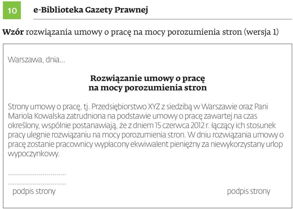 Przedsiębiorstwo XYZ z siedzibą w Warszawie oraz Pani Mariola Kowalska zatrudniona na podstawie umowy o pracę zawartej na czas określony, wspólnie